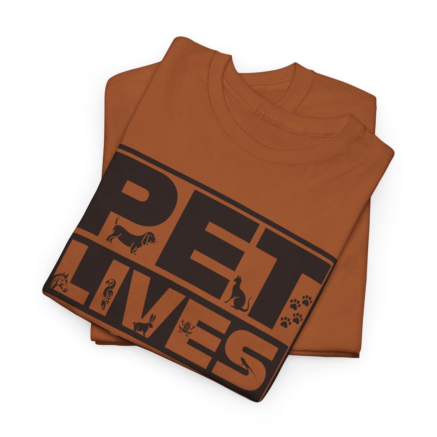 Pet Lives Matter T-Shirt - Animal Rights Tee