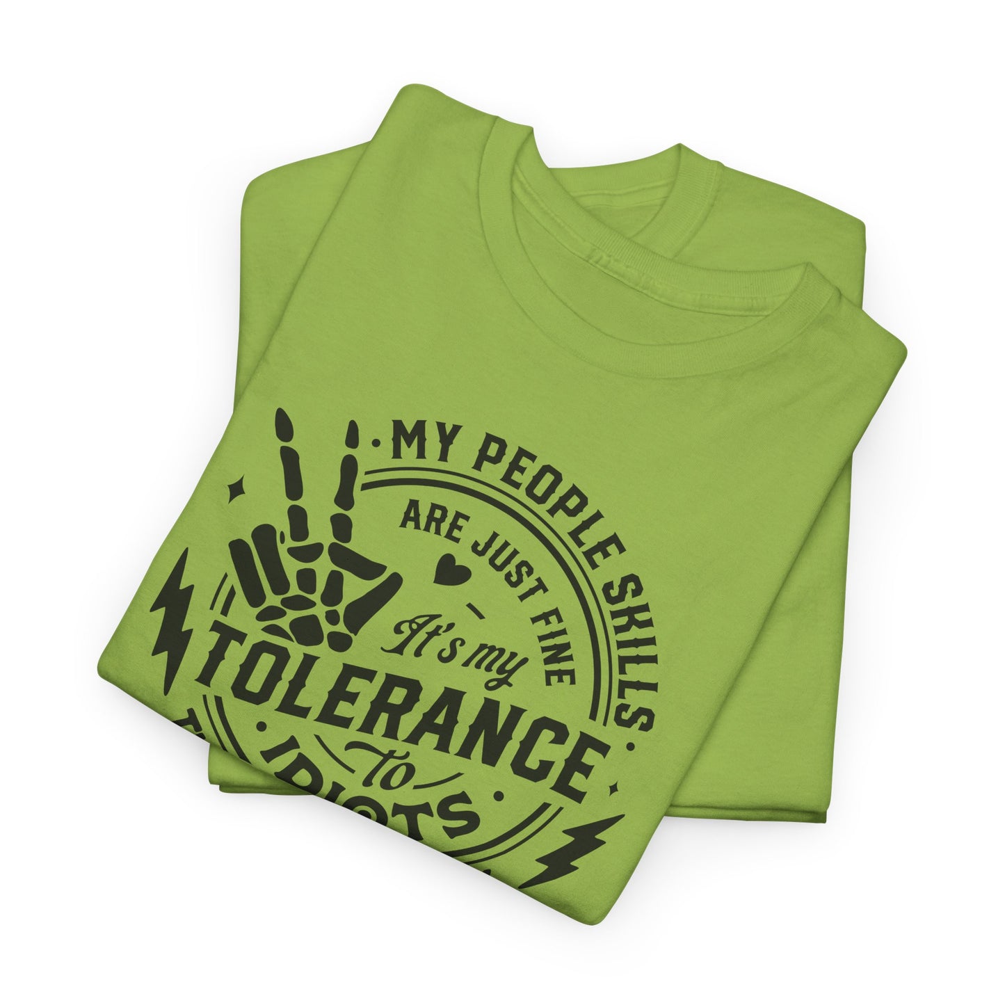 Tolerance To Idiots T-Shirt - Funny People Skills Tee