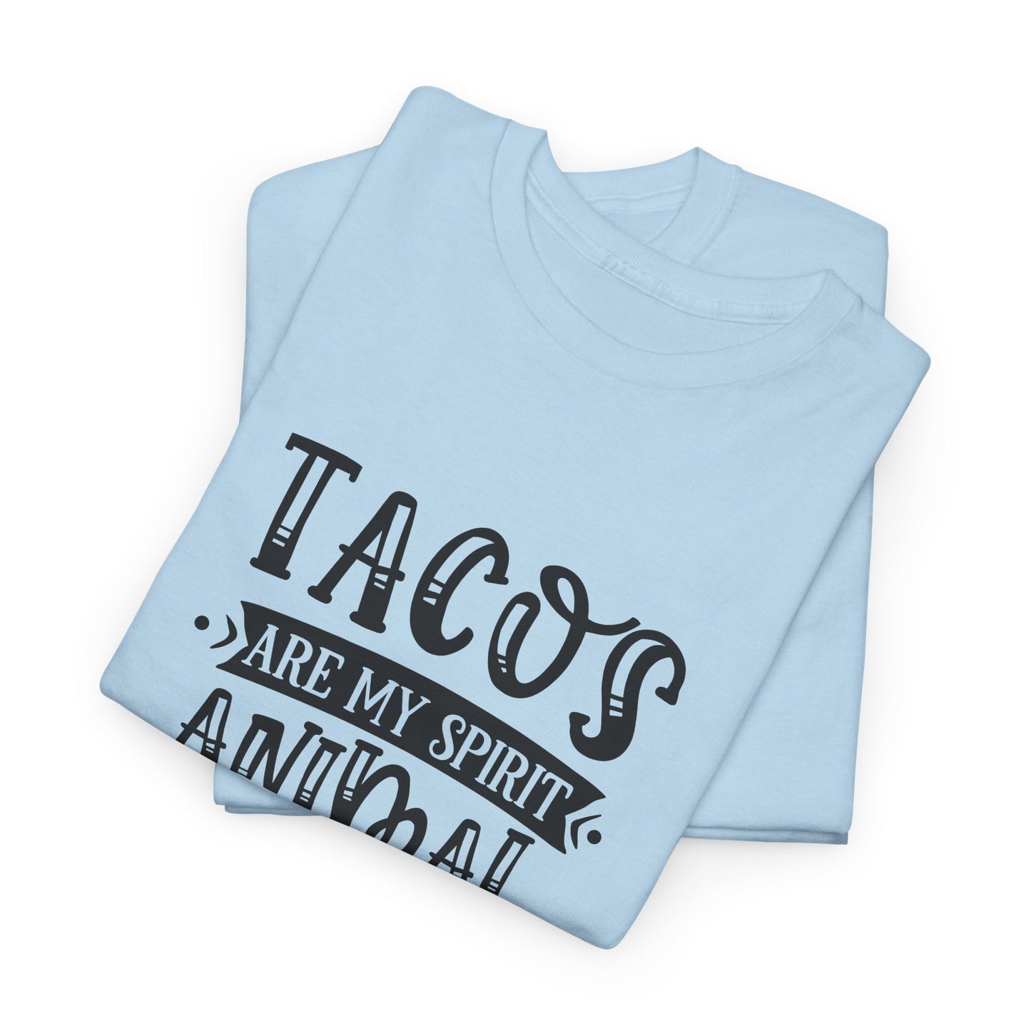 Tacos Are My Spirit Animal T-Shirt - Funny Foodie Tee