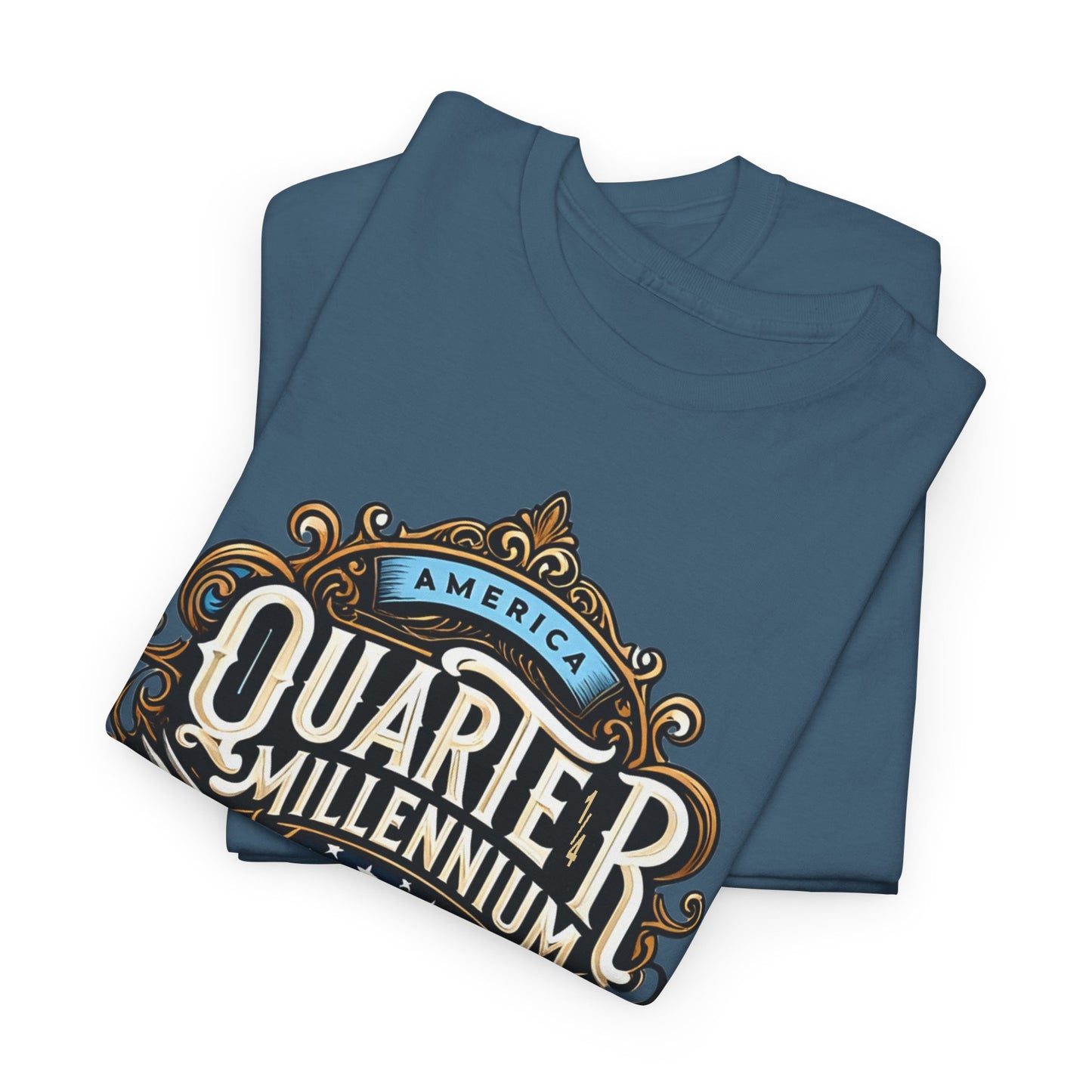 America Quarter Millennium T-Shirt - Patriotic Tee