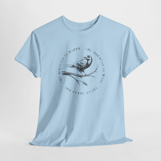 Poe Believer Doubter T-Shirt - Wise Quote Tee