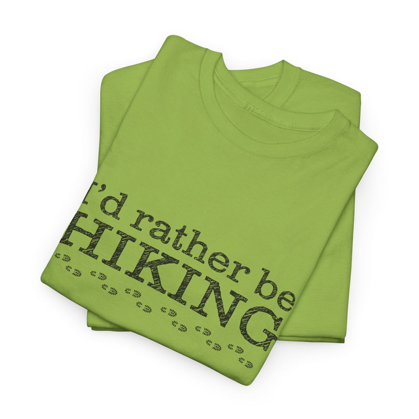 I'd Rather Be Hiking Graphic T-Shirt