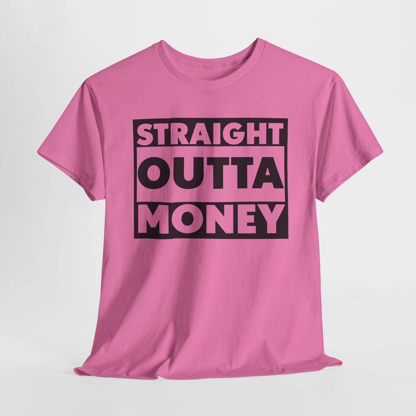 Straight Outta Money Tee