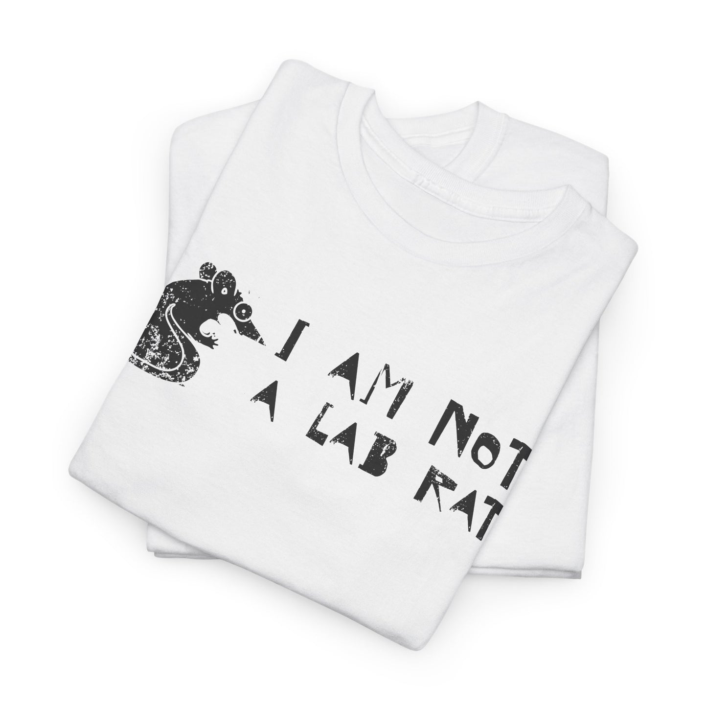I Am Not a Lab Rat T-Shirt - Anti-Vaccine Stance Tee