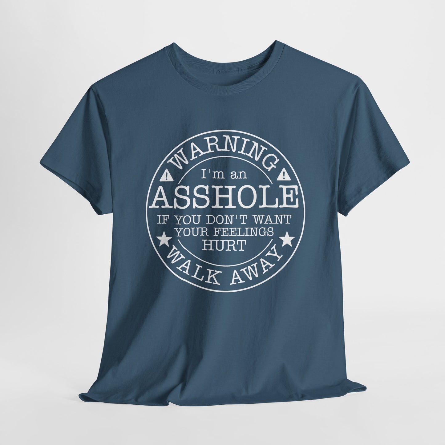 Warning I'm An Asshole Tee
