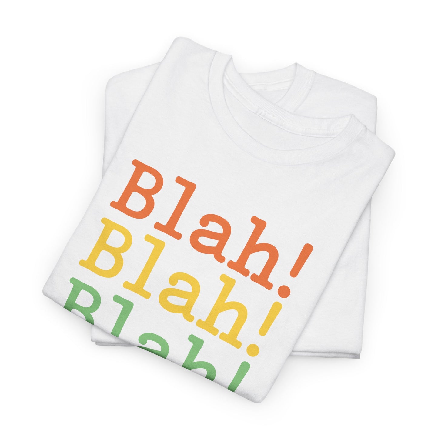 Blah Blah Blah T-Shirt - Quirky Nonsense Tee
