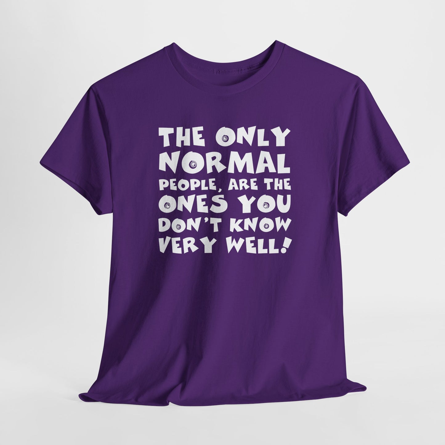 Normal People T-Shirt - Witty Quote Tee