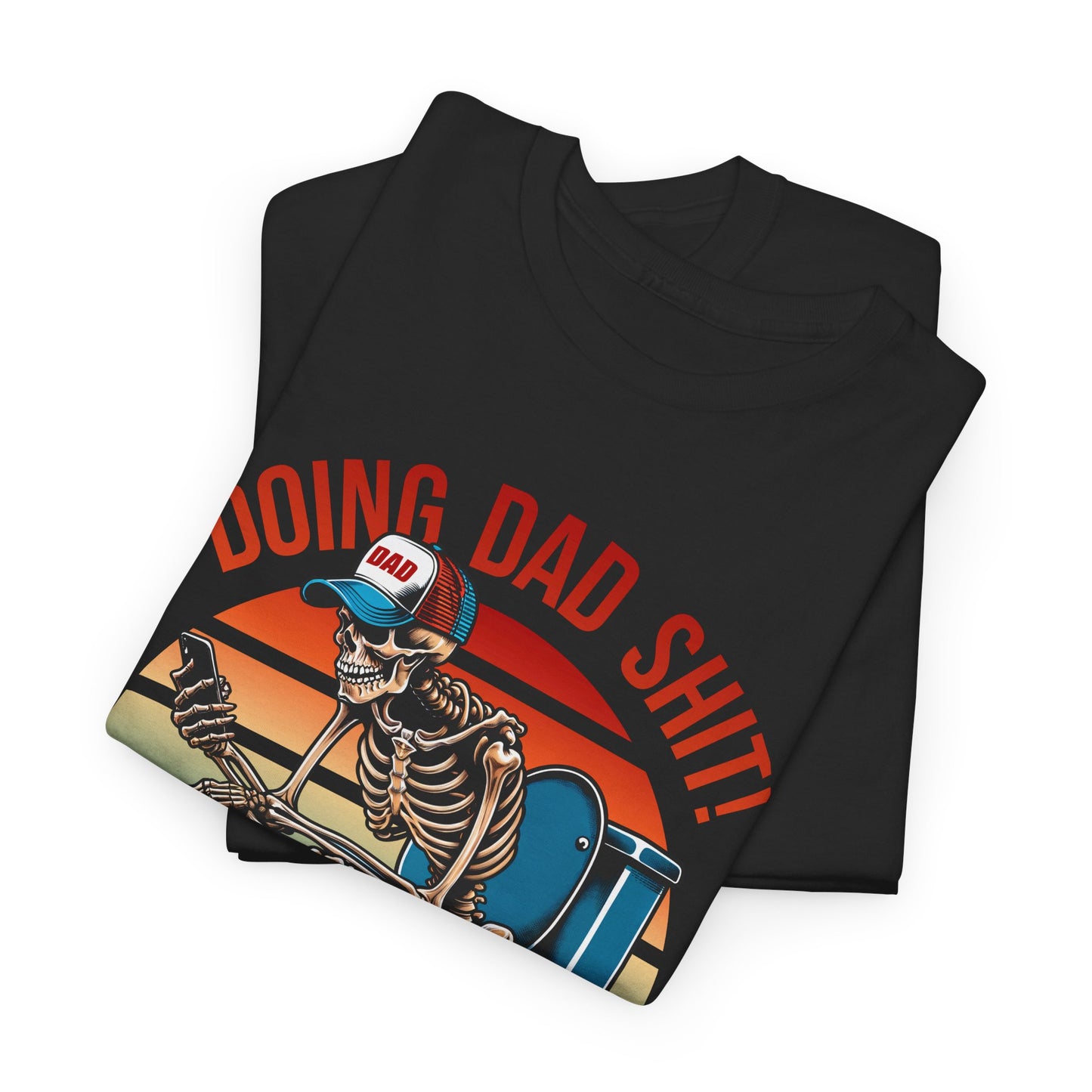 Skeleton On Toilet Tee - Doing Dad Shit!
