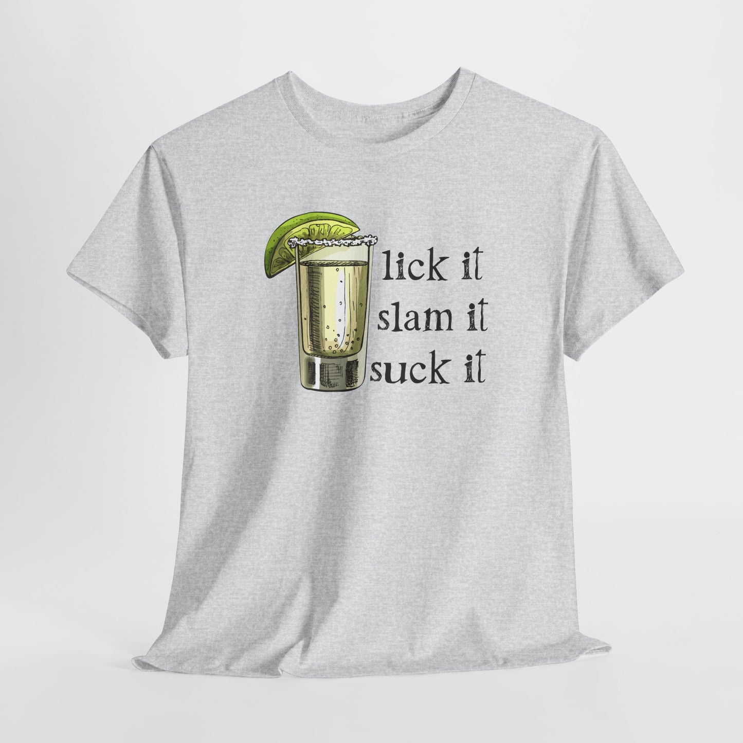 Lick It Slam It Tequila Shot Tee