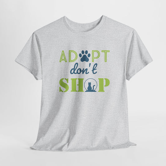 Adopt Don't Shop T-Shirt - Rescue Advocate Tee