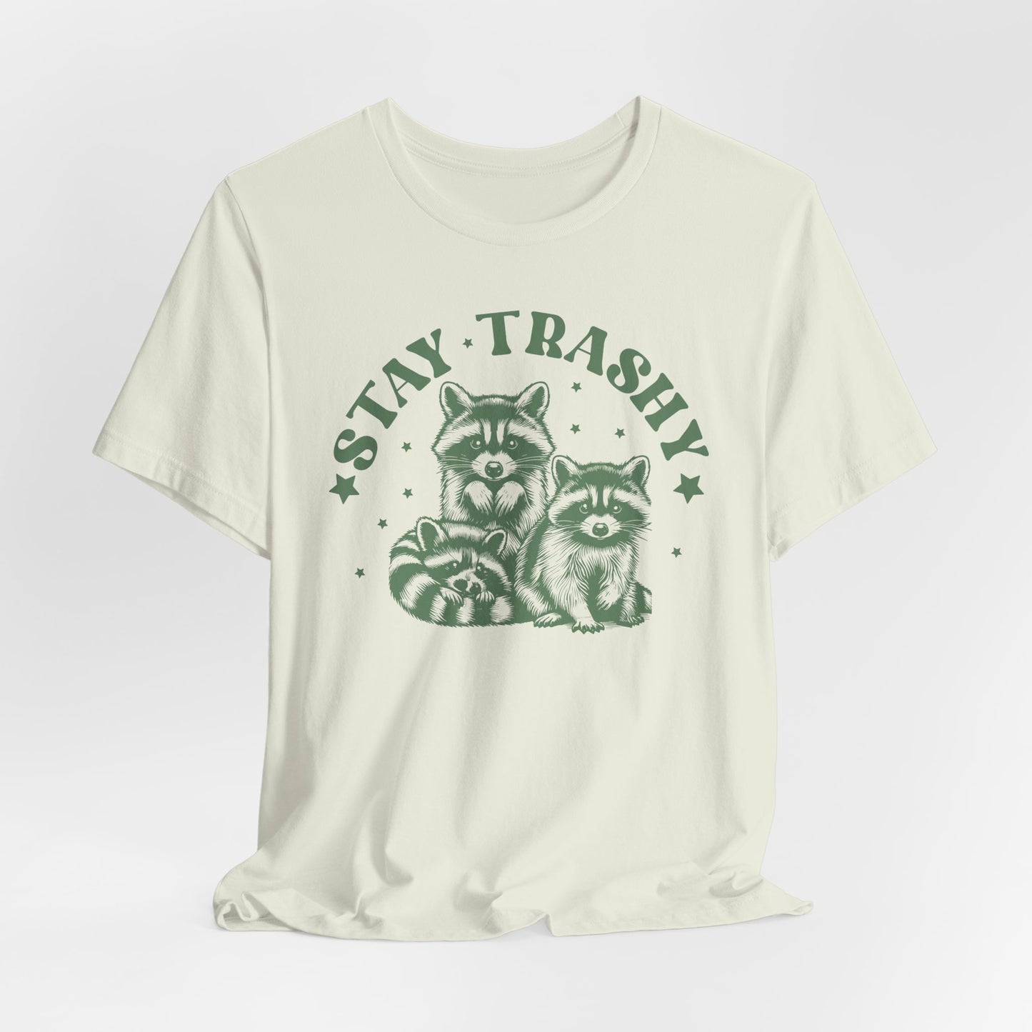 Stay Trashy Raccoon T-Shirt - Funny Tee
