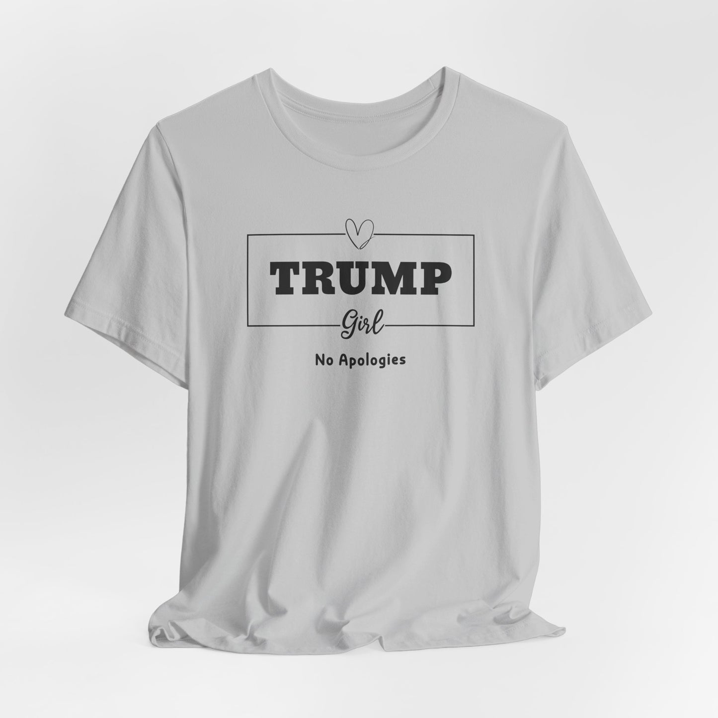 Trump Girl No Apologies T-Shirt - Bold Statement Design