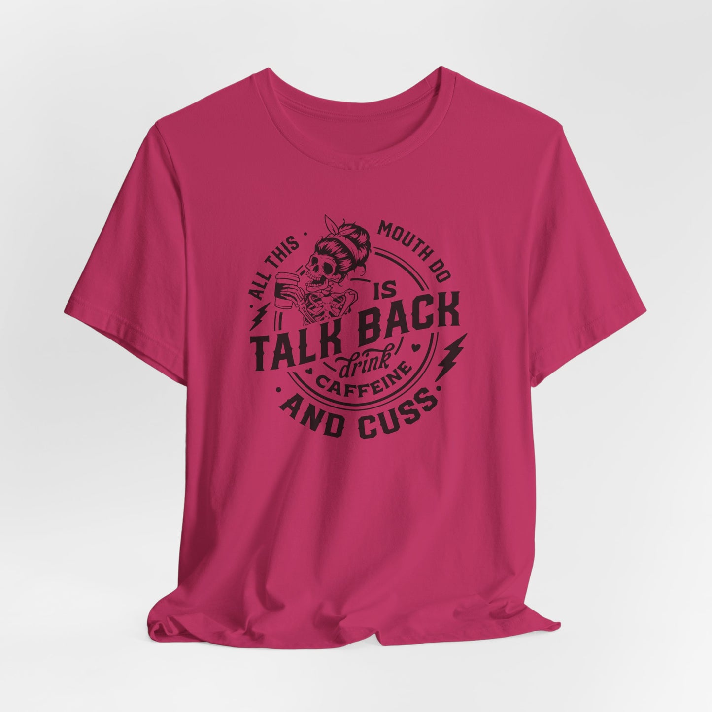 Talk Back Caffeine Cuss T-Shirt - Skeleton Graphic Tee