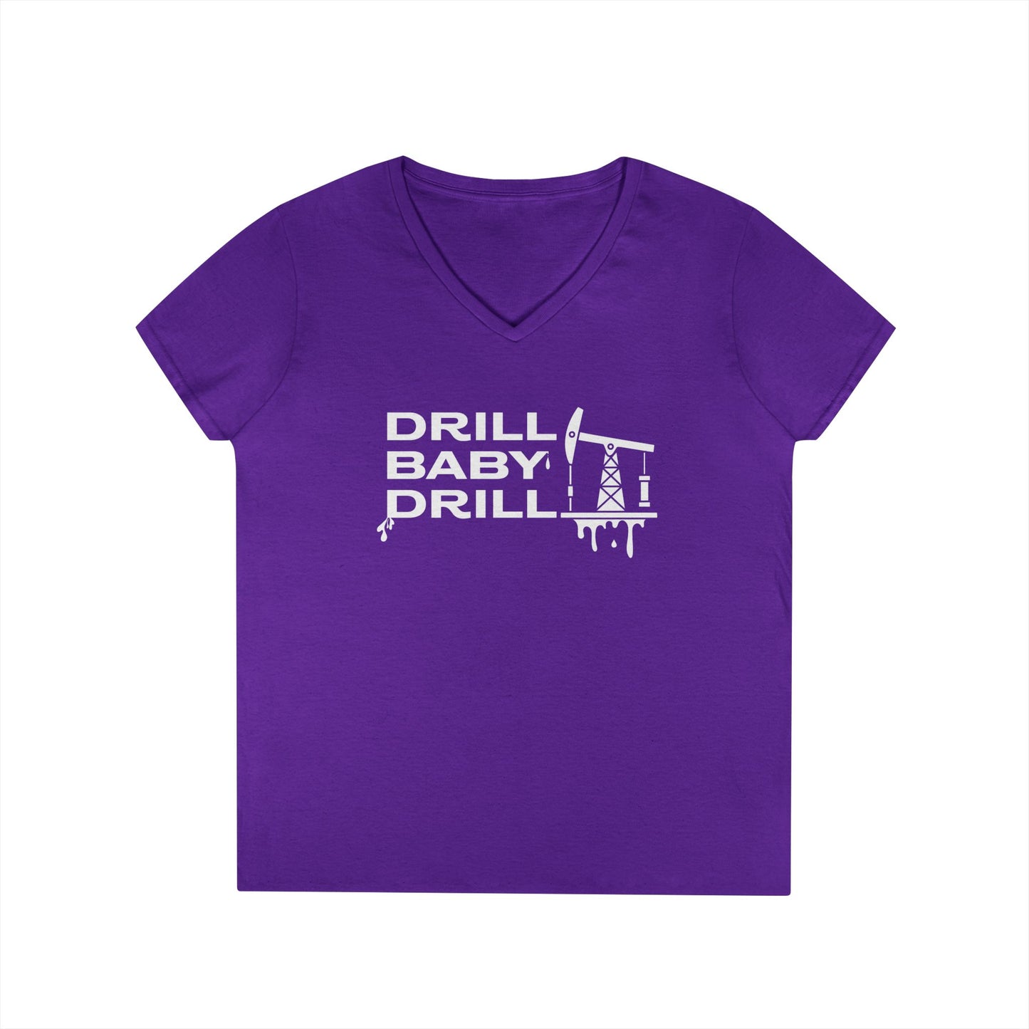 Ladies Drill Baby Drill T-Shirt - Fierce Oil Tee