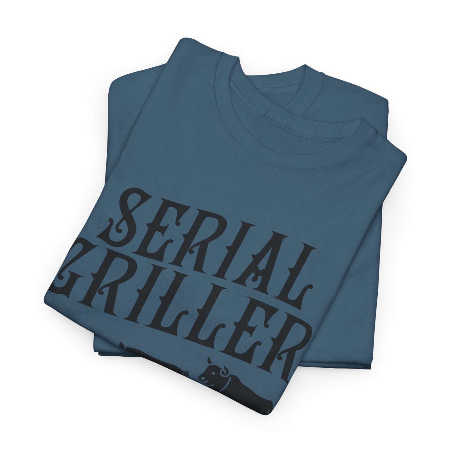 Serial Griller BBQ T-Shirt - Barbecue Graphic Tee
