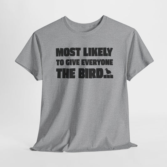 Give Everyone The Bird Graphic T-Shirt