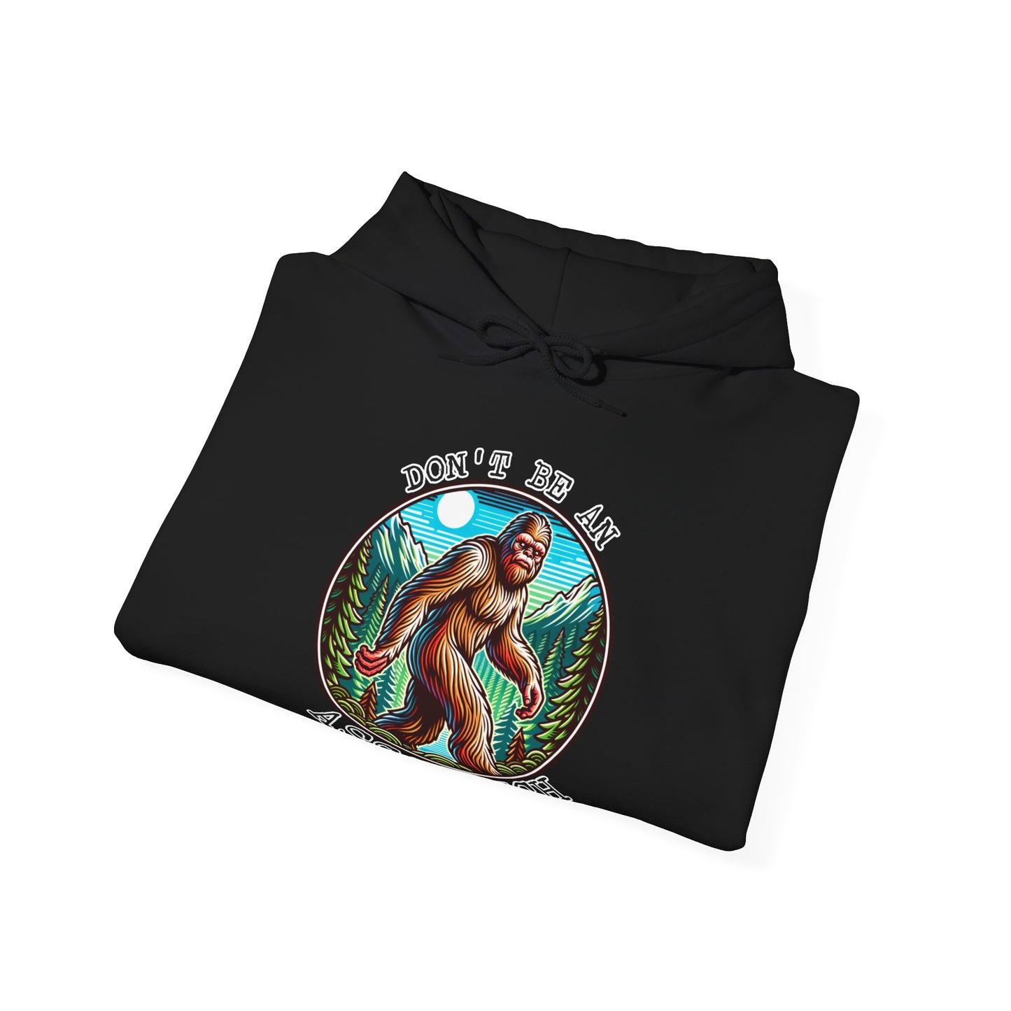 Bigfoot Assquatch Hoodie - Don't Be a Jerk Design