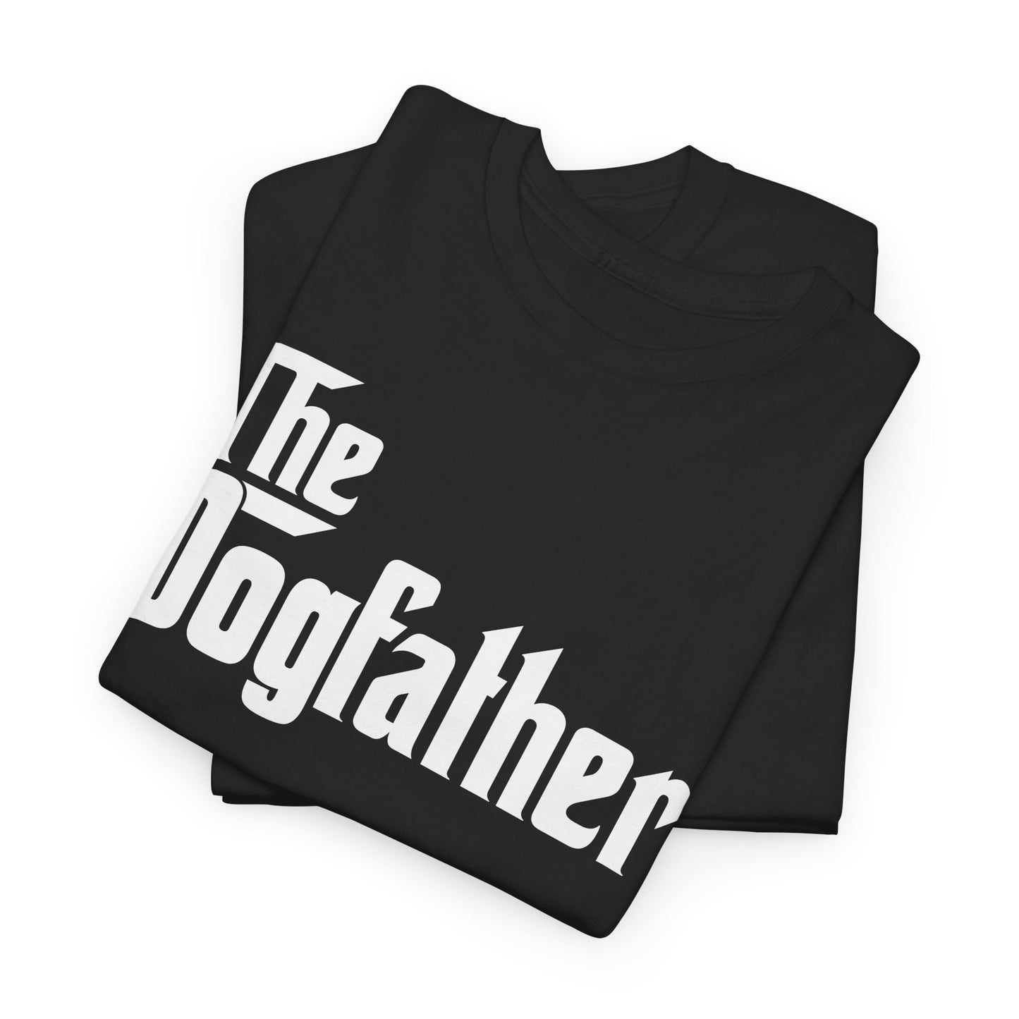 The Dog Father T-Shirt - Funny Pet Tee