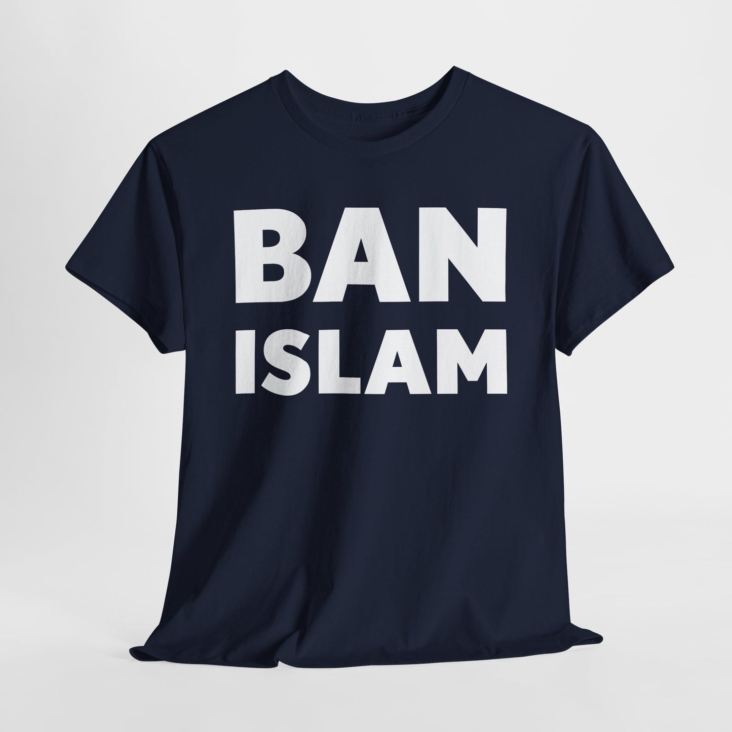 Ban Islam T-Shirt - Controversial Statement Design