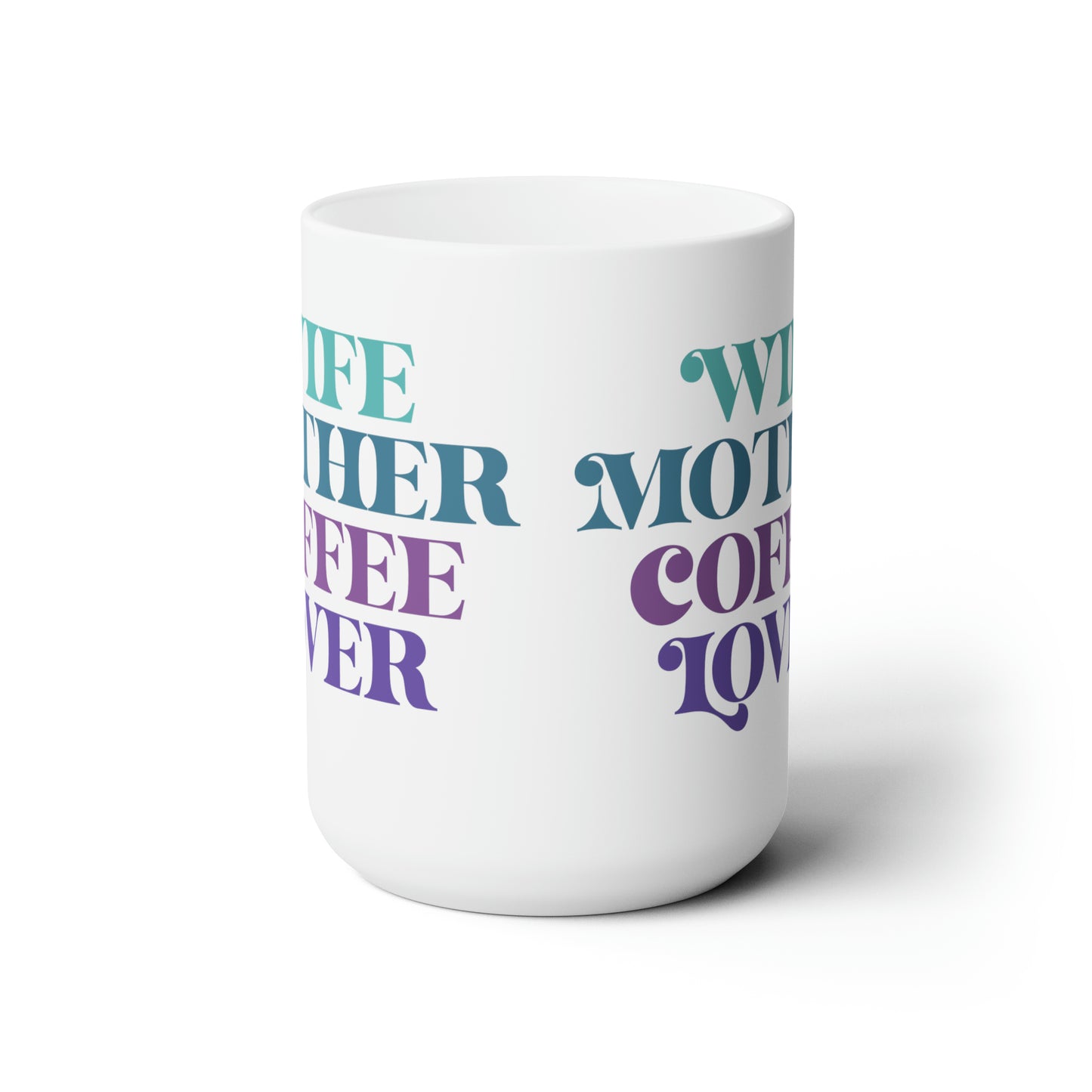 Wife Mug For Coffee Lover Cup For Mother's Day Gift Idea