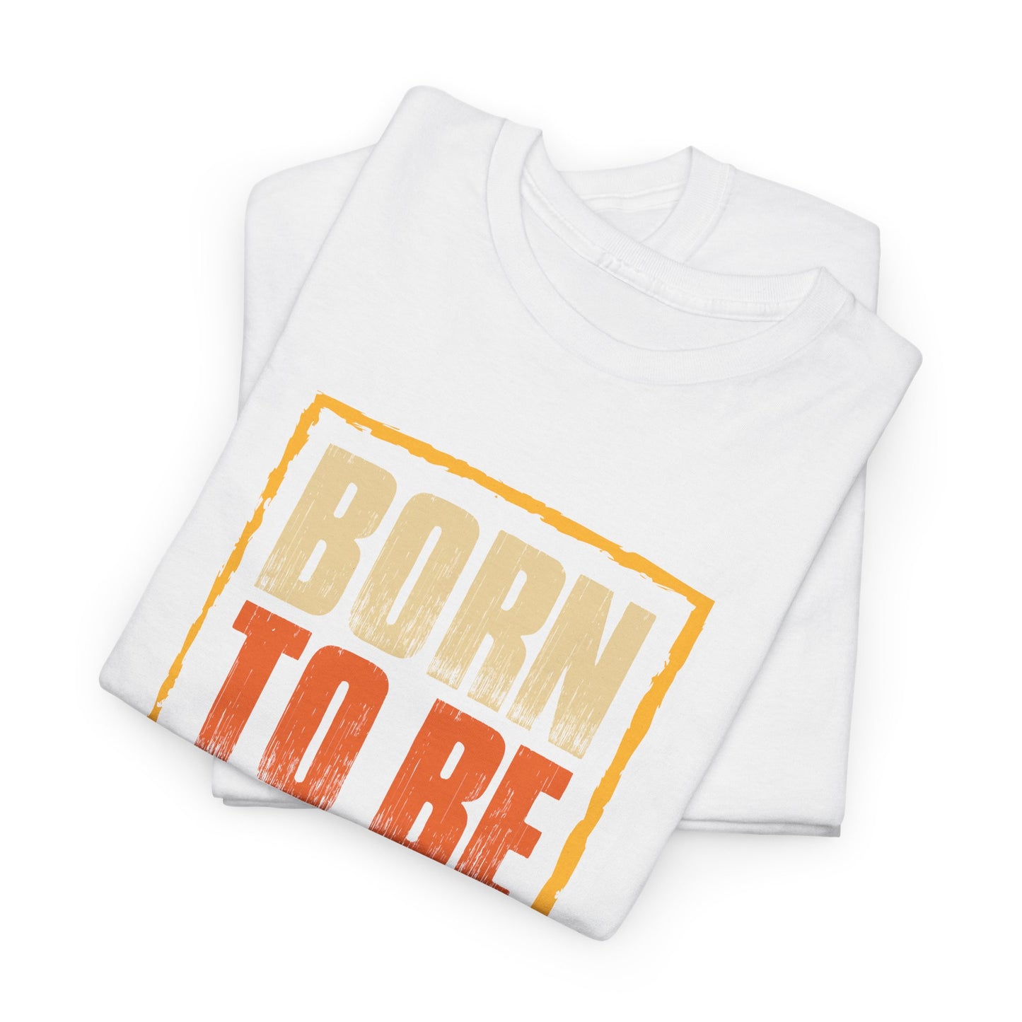 Born to Be Wild Graphic T-Shirt