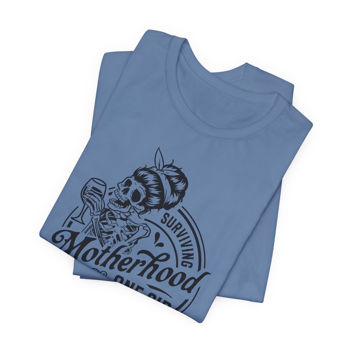 Surviving Motherhood Tee - Skeleton Mom Style