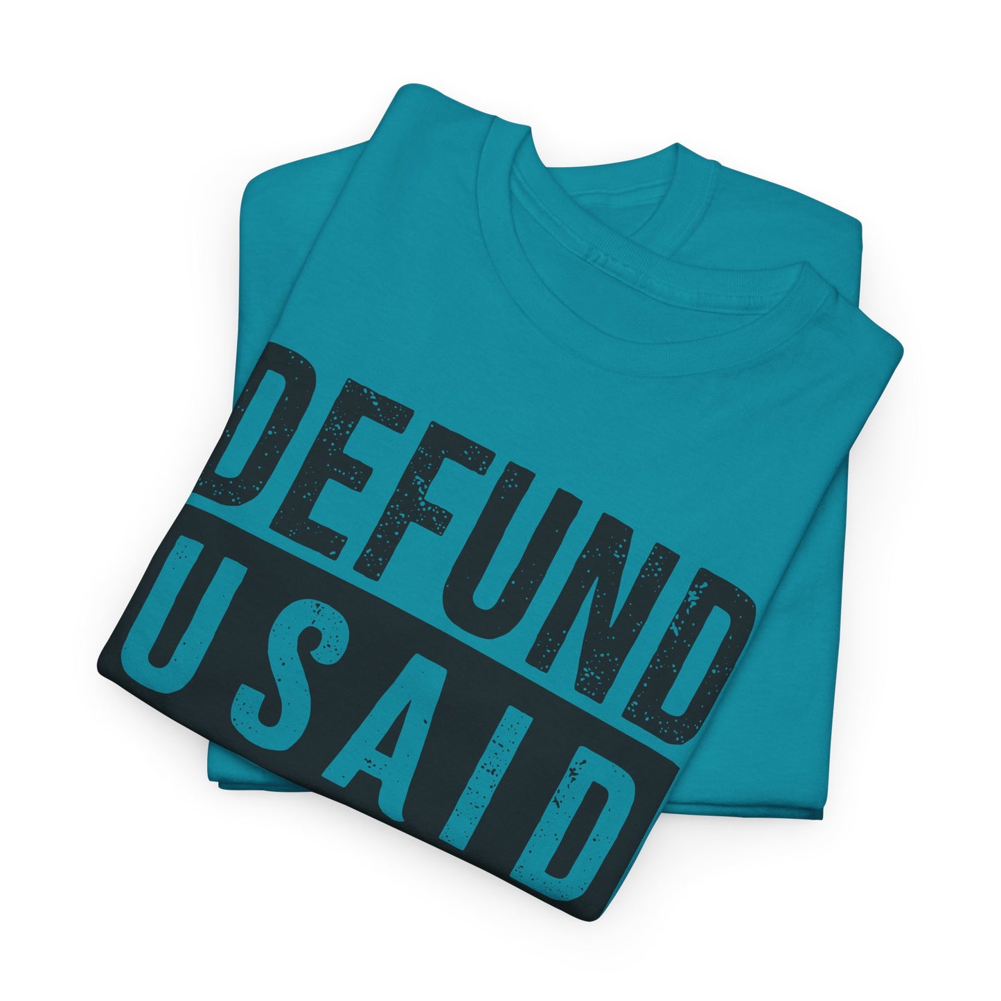 Defund USAID T-Shirt - Political Statement Tee