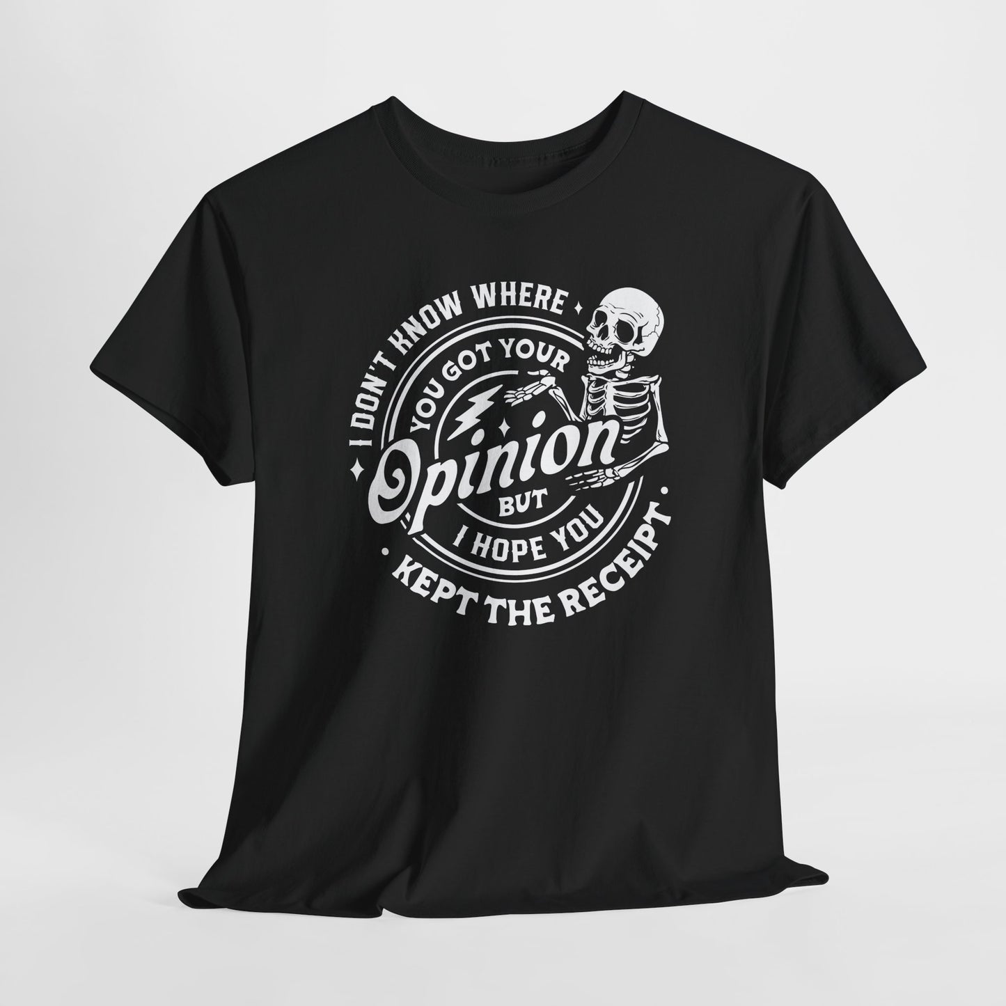 Opinion Receipt T-Shirt - Funny Sass Graphic Tee