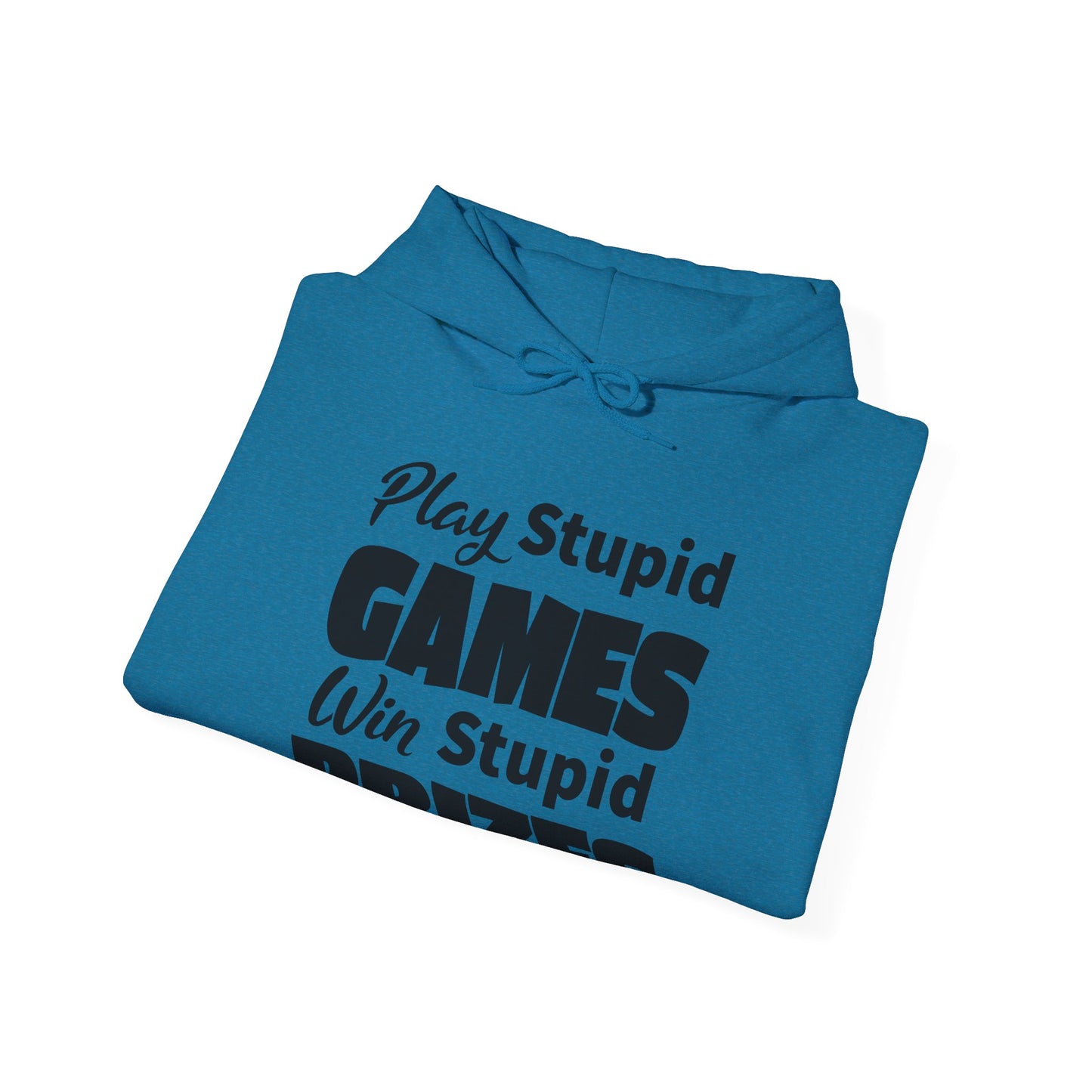 Stupid Prizes Hoodie