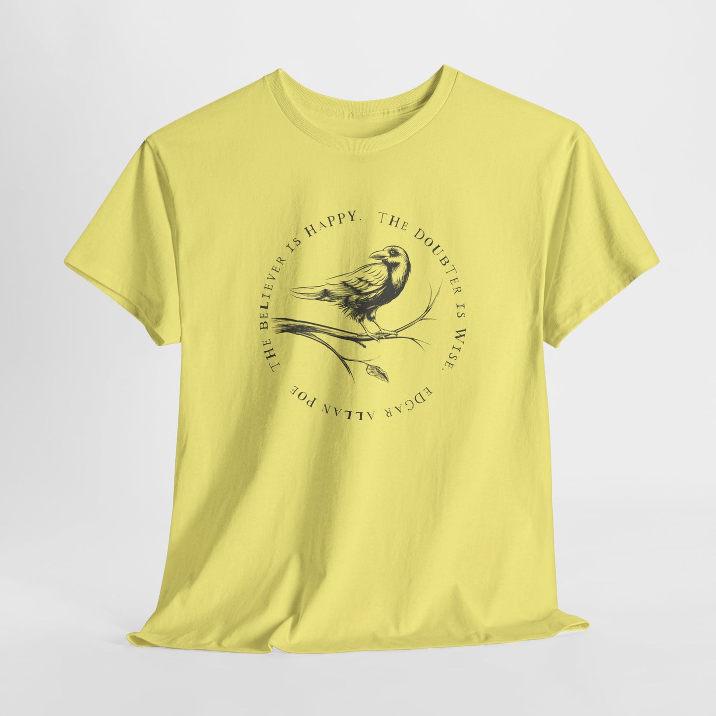 Poe Believer Doubter T-Shirt - Wise Quote Tee