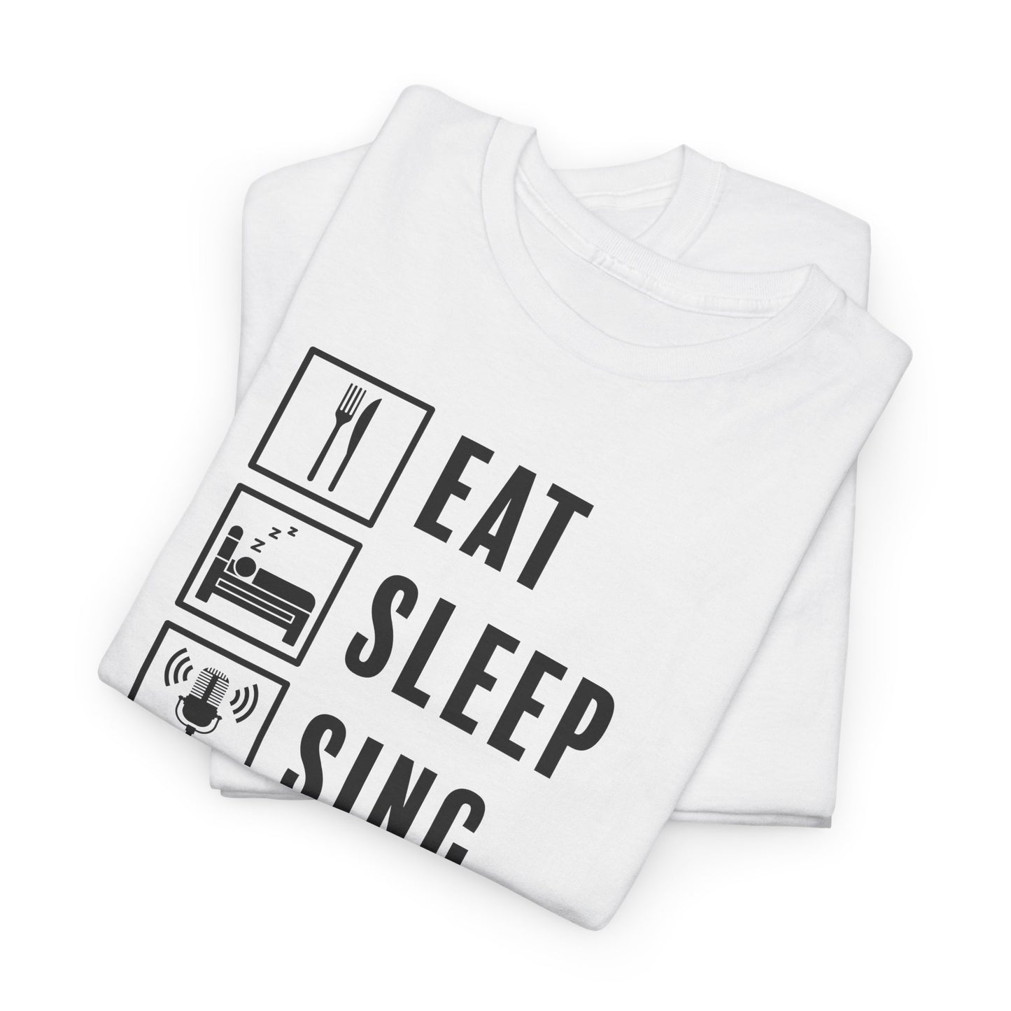 Eat Sleep Sing Repeat T-Shirt - Music Vibe