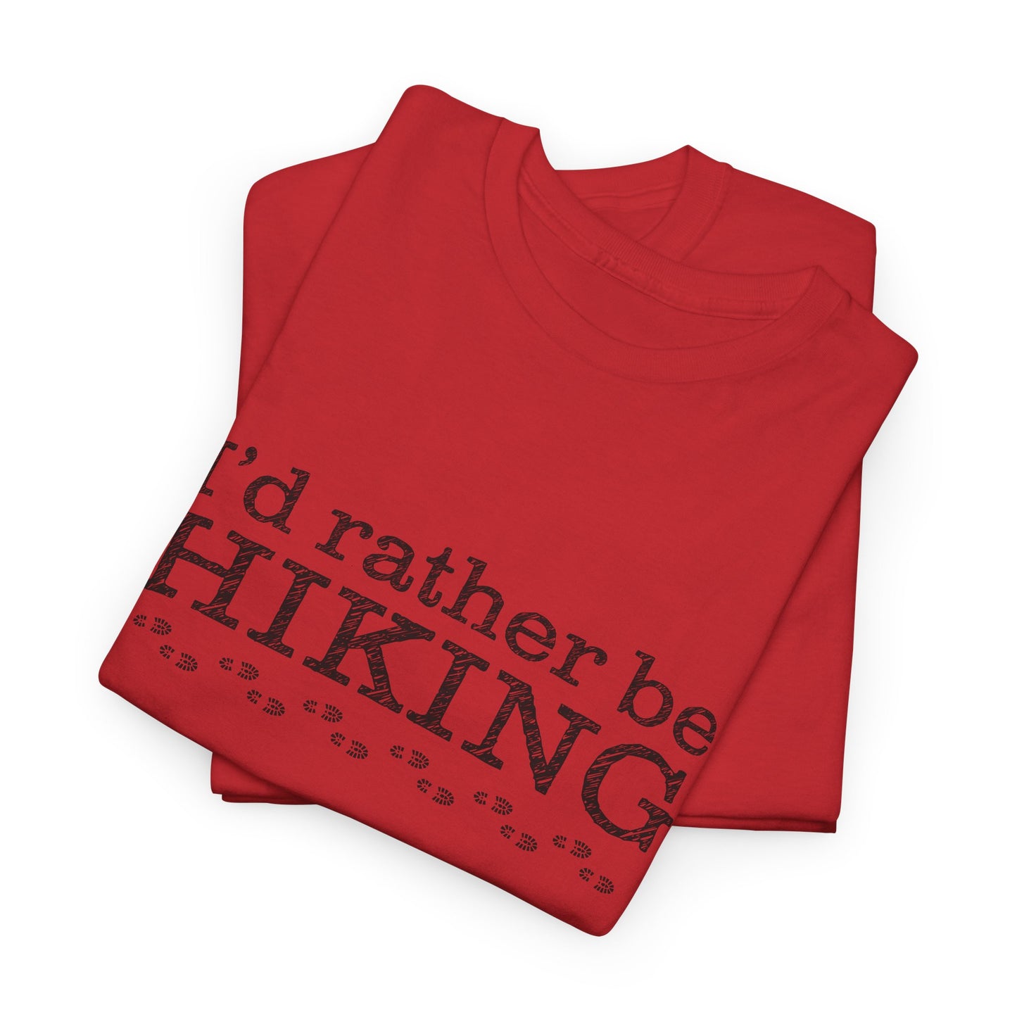I'd Rather Be Hiking Graphic T-Shirt