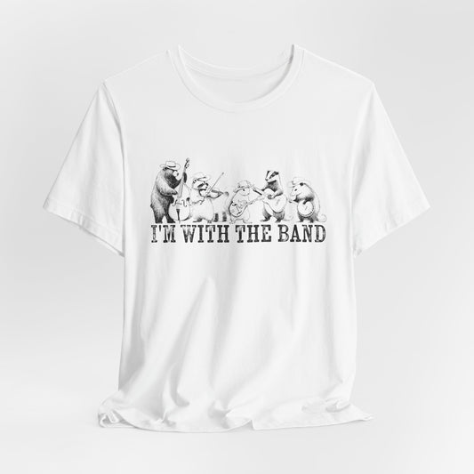 I’m With the Band T-Shirt – Woodland Band Tee