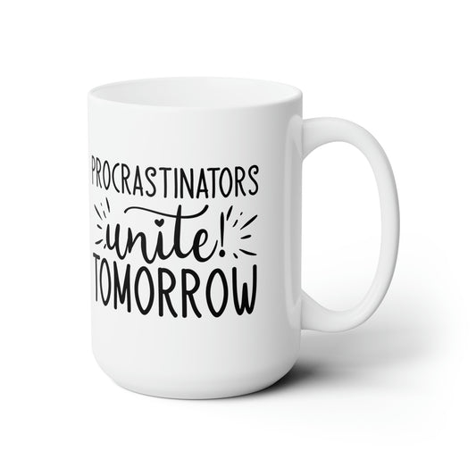 Funny Coffee Mug For Procrastinators Who Love Java