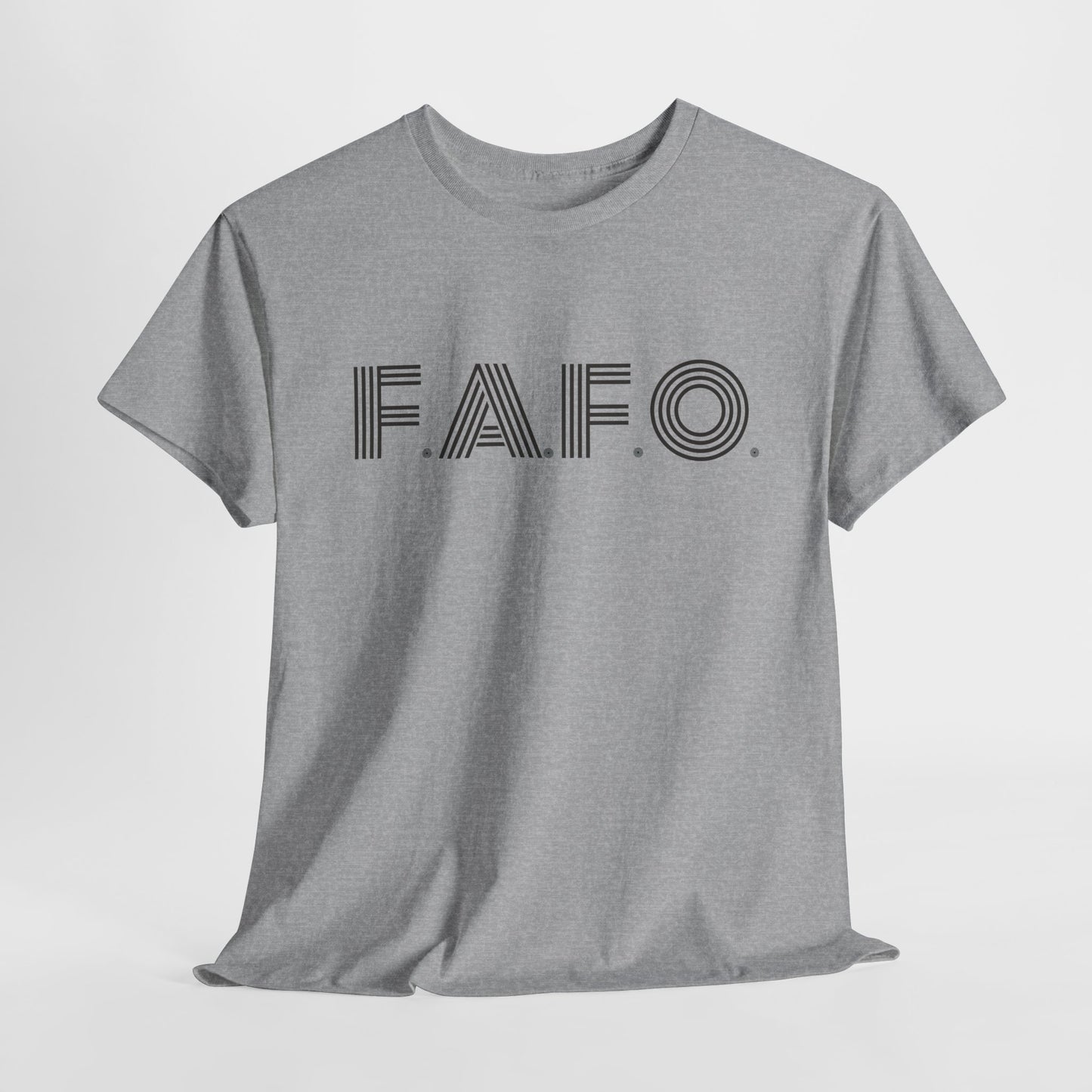 FAFO T-Shirt - Snarky Acronym Tee