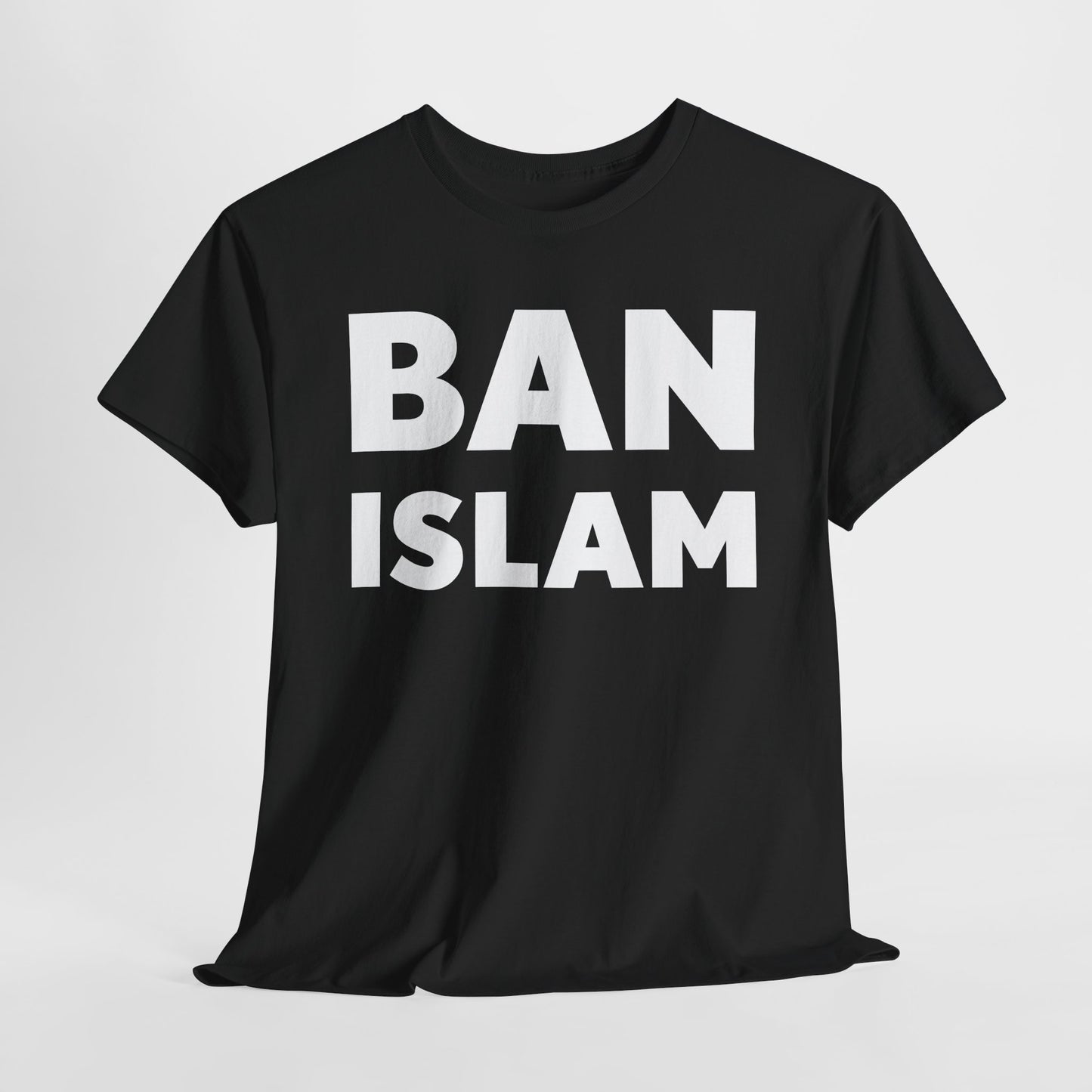 Ban Islam T-Shirt - Controversial Statement Design