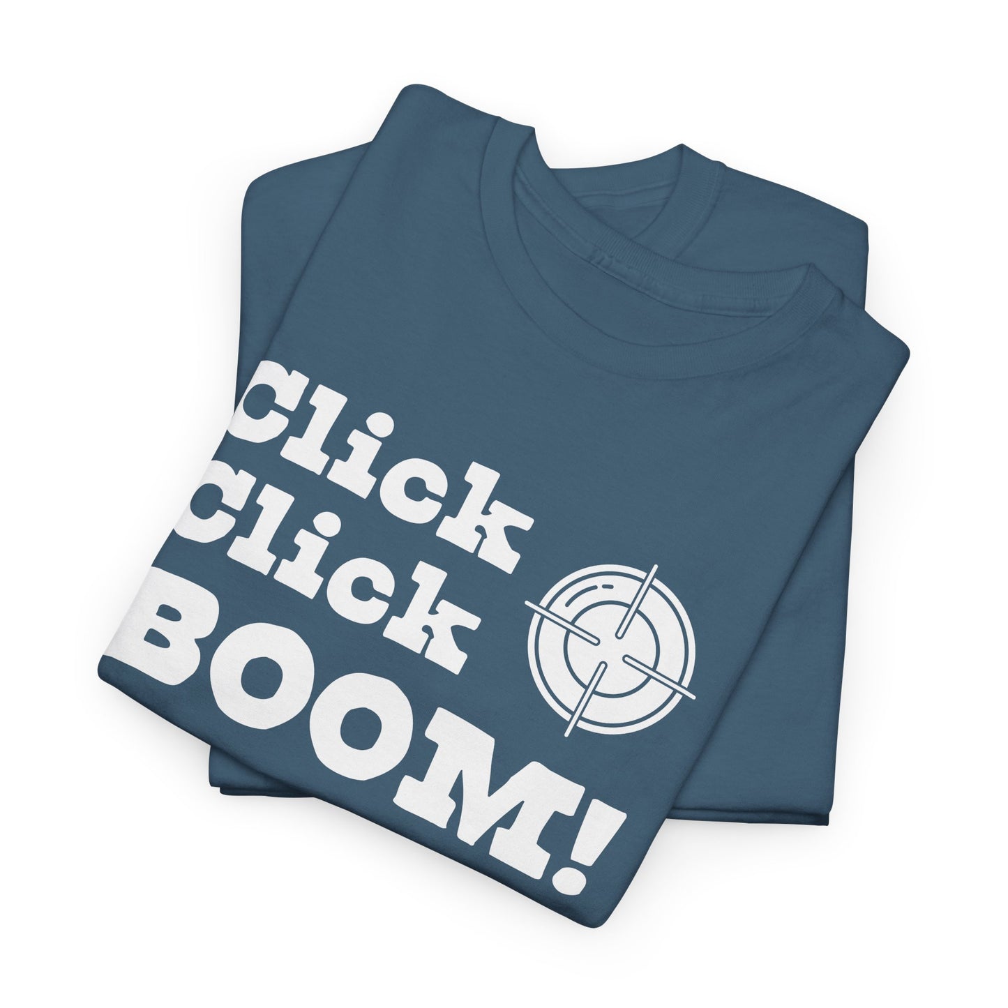 Click Click Boom T-Shirt - Gun Sight Graphic Tee
