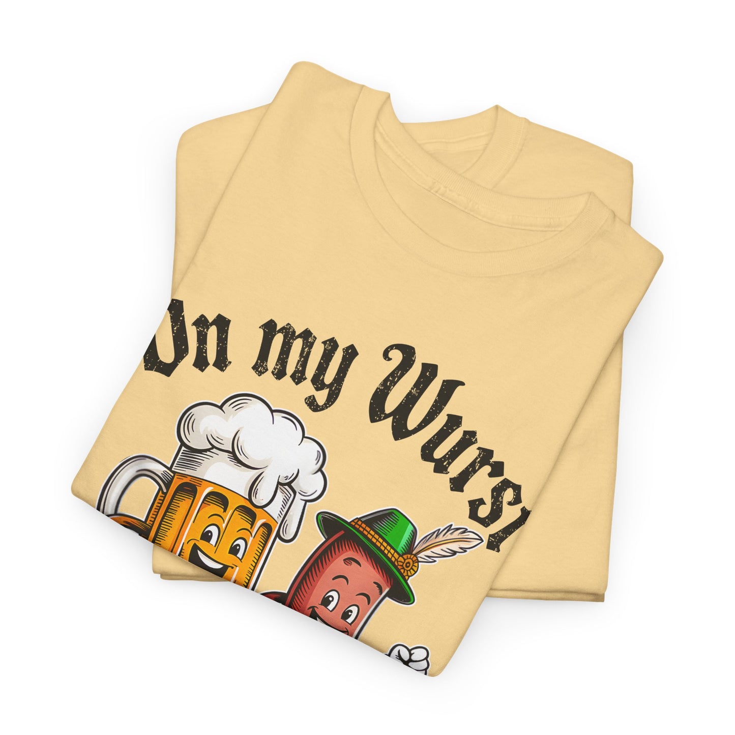 On My Wurst Behaviour Oktoberfest T- Shirt