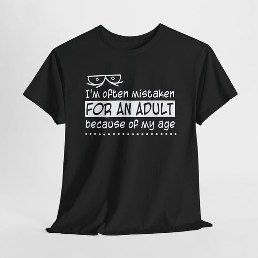 Mistaken for Adult Tee