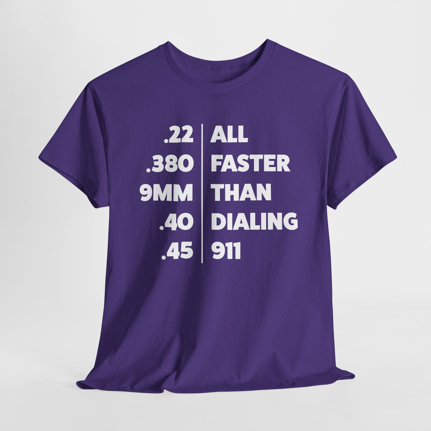 Faster Than Dialing 911 T-Shirt - Caliber Speed Design