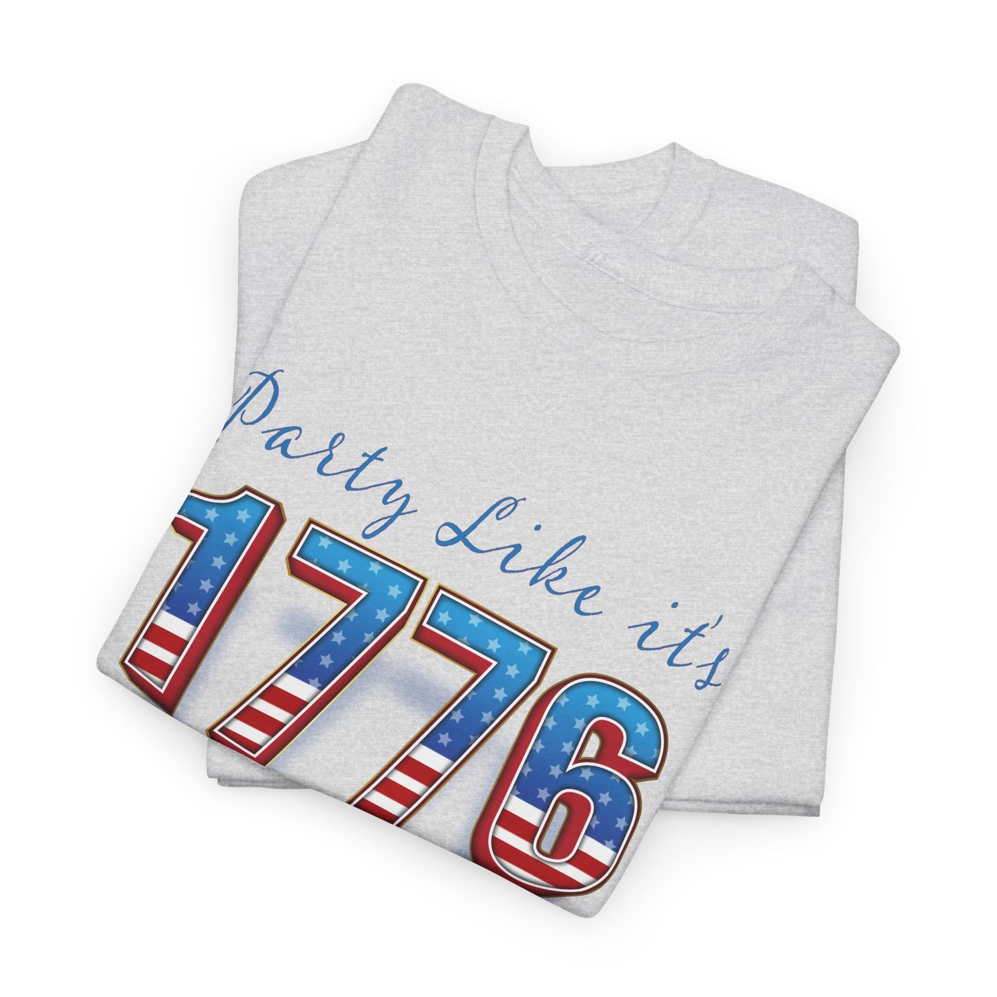 Party Like It's 1776 - Patriotic Graphic Tee