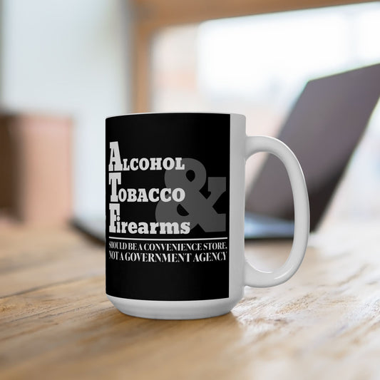 ATF Mug For Sarcastic Government Agency Coffee Cup