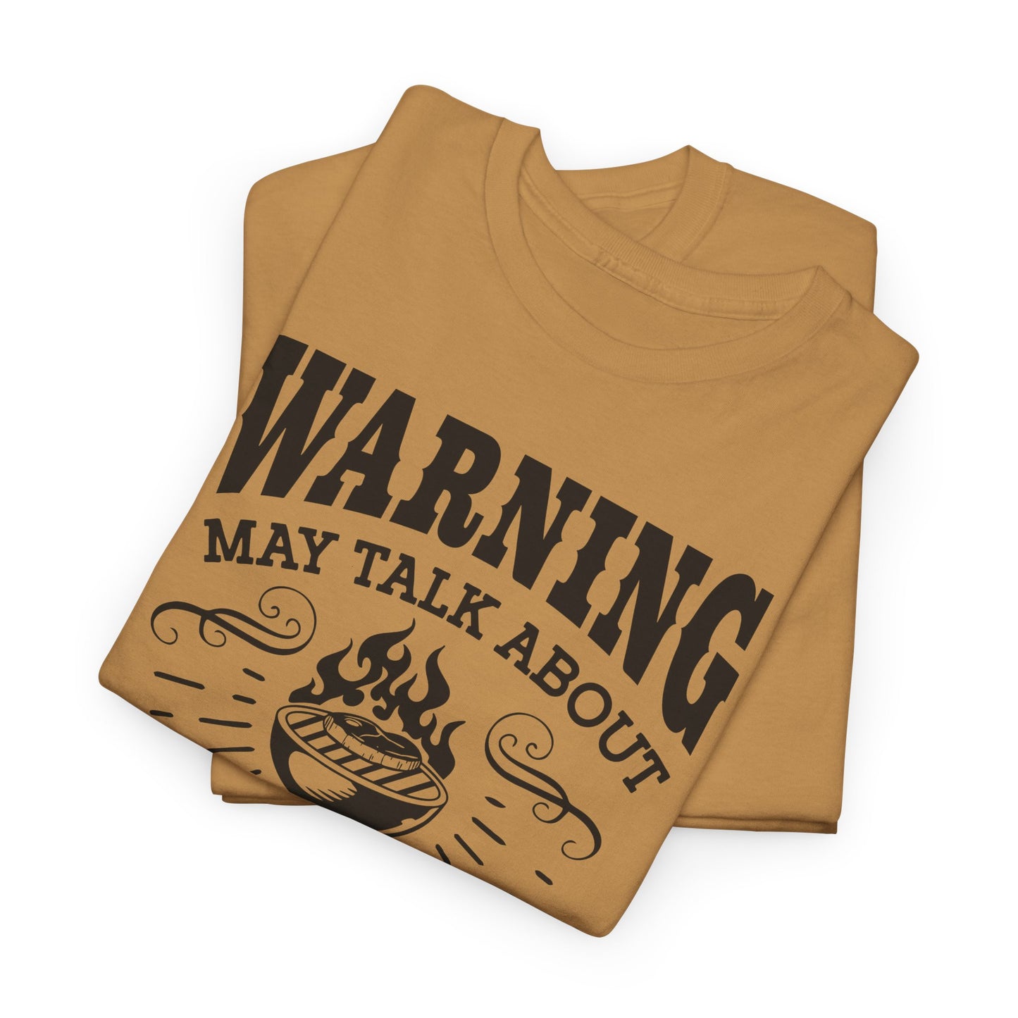Warning May Talk About My Meat Grilling Tee