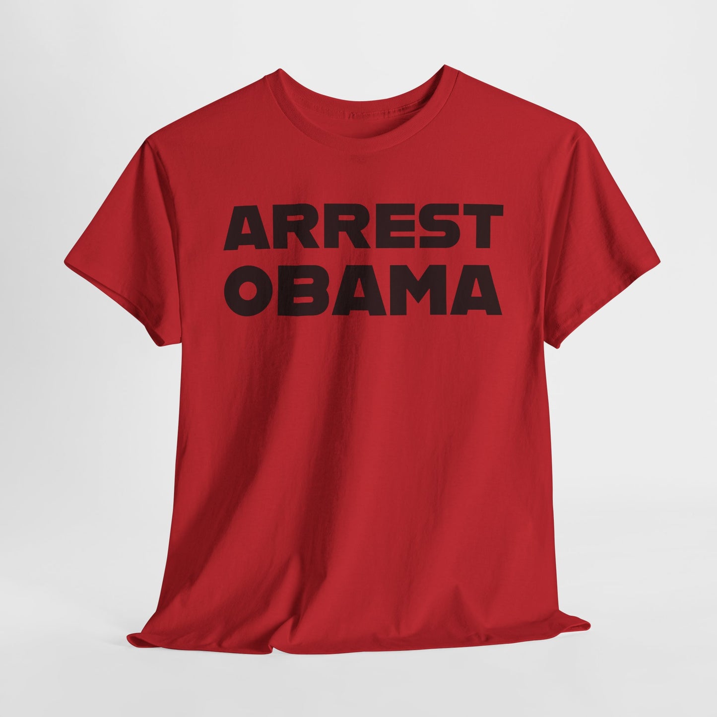 Arrest Obama Political T-Shirt