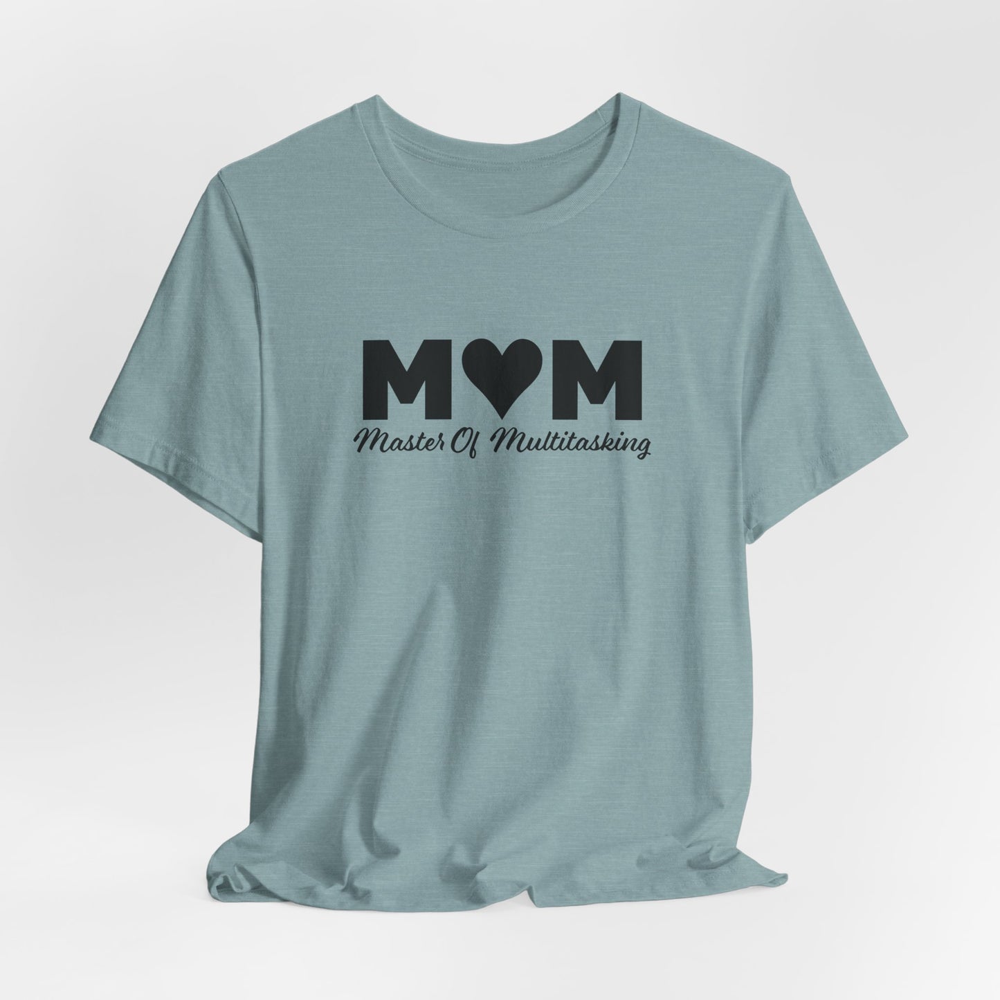Master Multitasking Tee - Mom Power Look