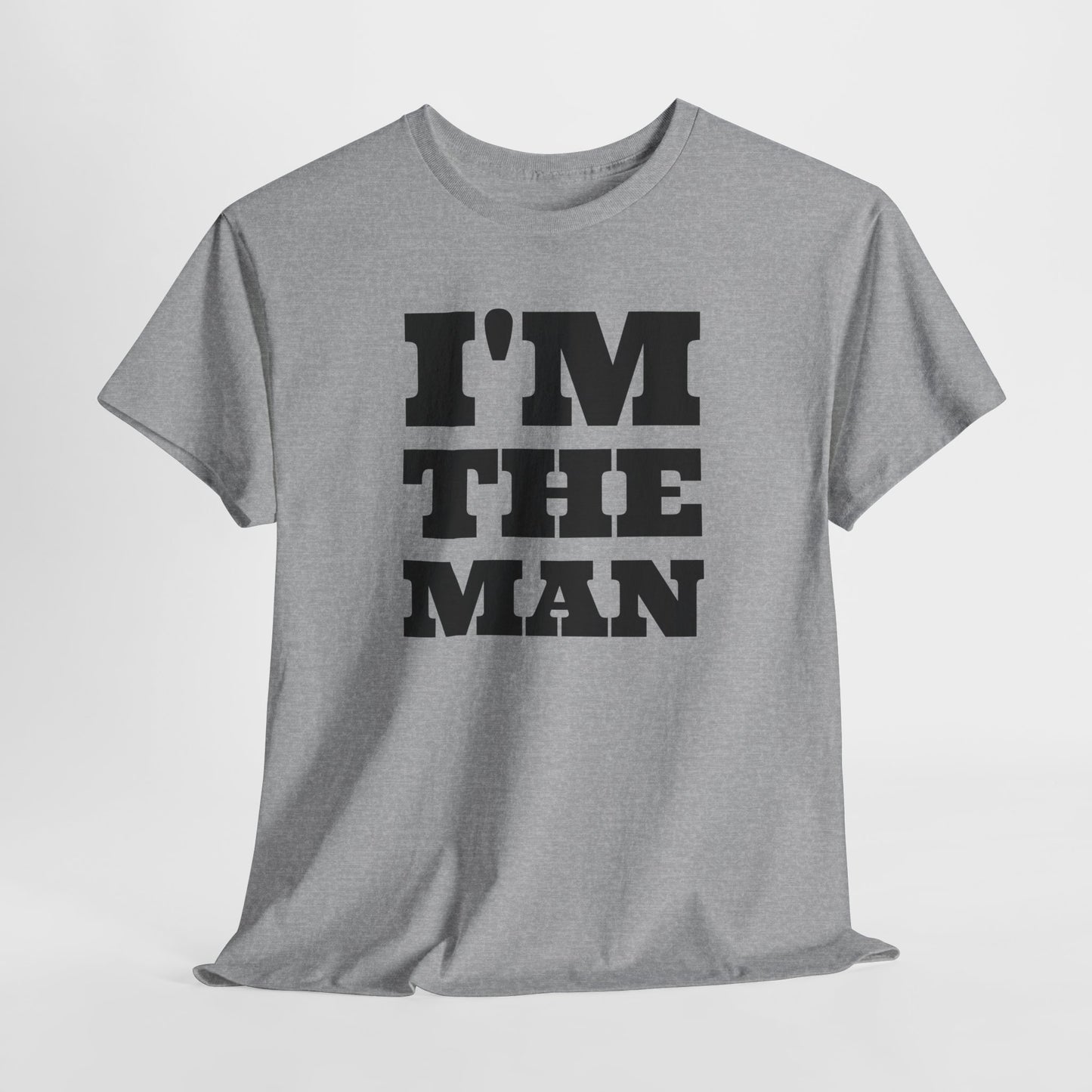 I'm The Man Bold Dad Tee