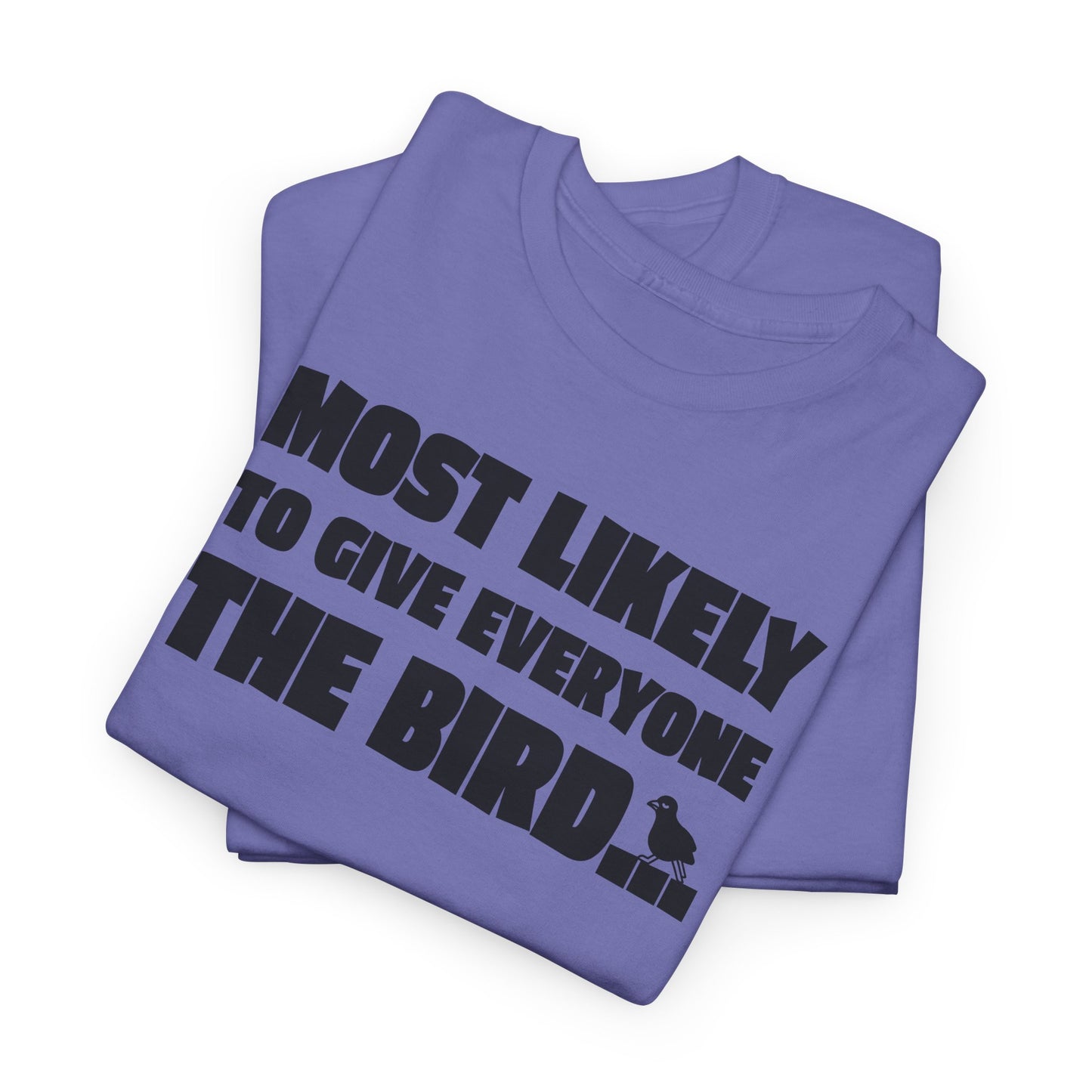 Give Everyone The Bird Graphic T-Shirt