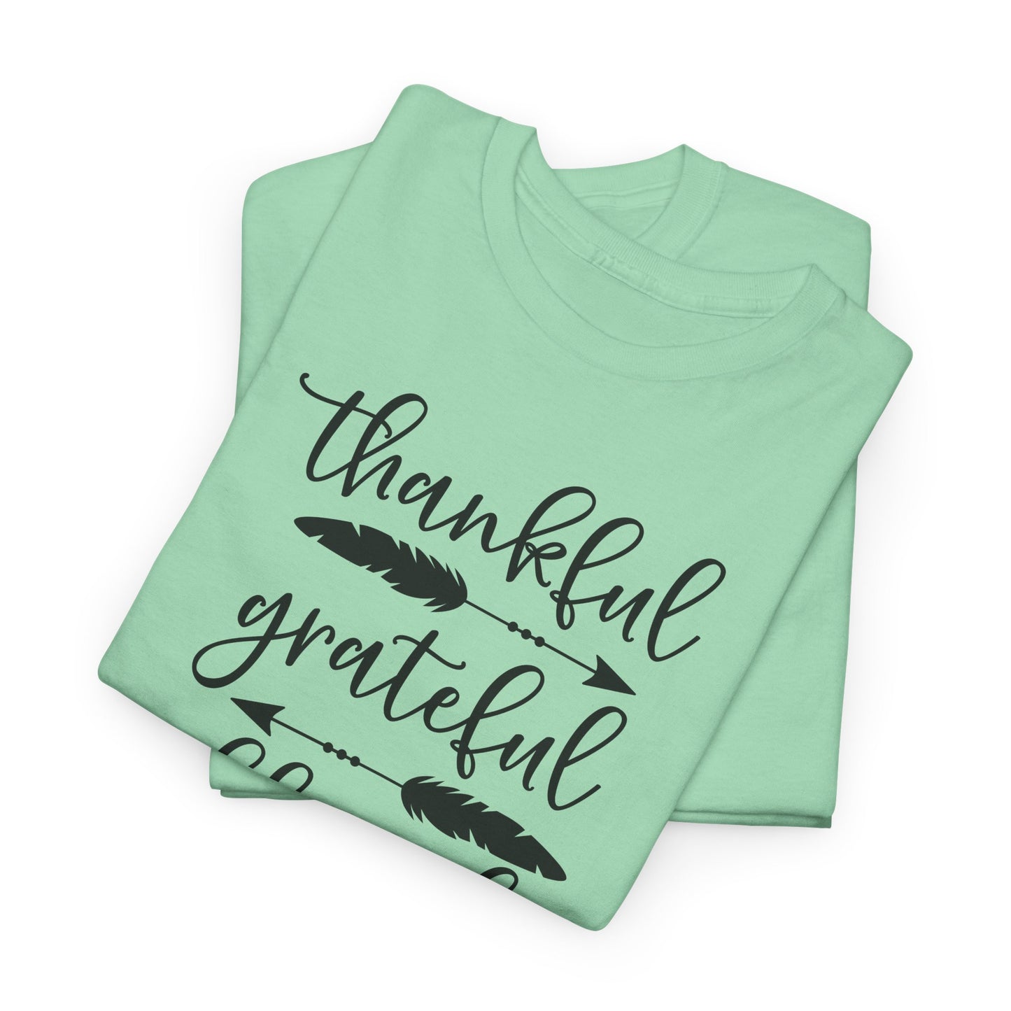 Thankful Grateful Blessed T-Shirt - Inspirational Graphic Tee