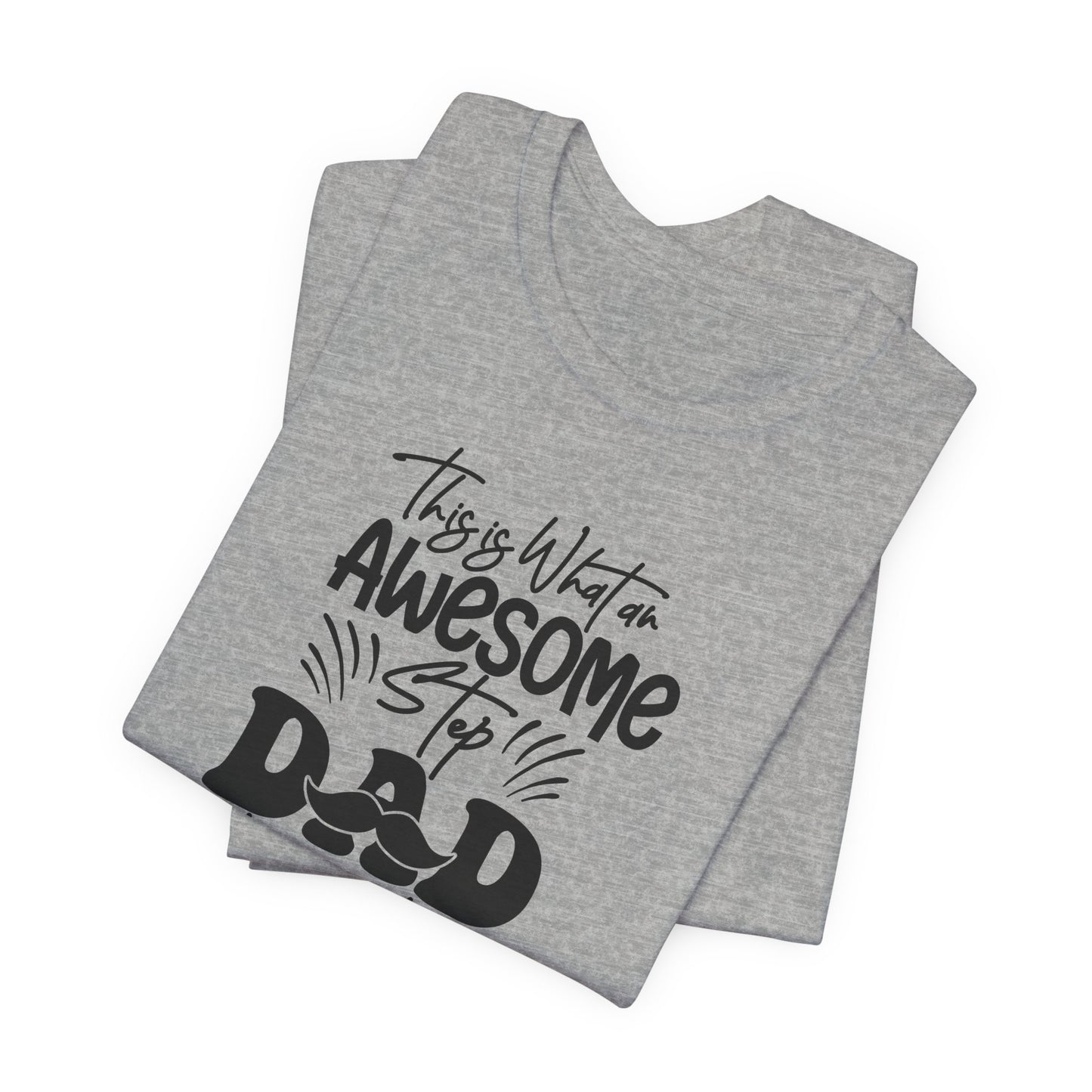 Awesome Step Dad Looks Like This Tee