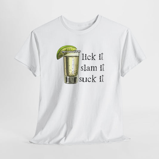 Lick It Slam It Tequila Shot Tee